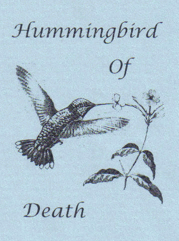 Hummingbird Of Death : Hummingbird of Death